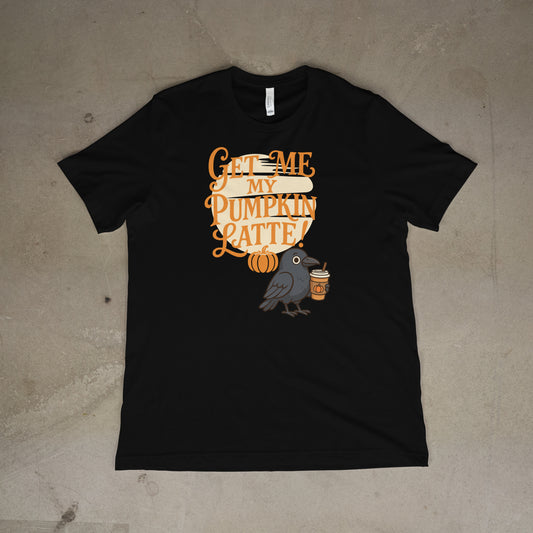 GET ME MY PUMPKIN LATTE